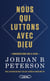 Nous qui luttons avec Dieu : Considérations sur le divin