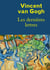 Vincent van Gogh, les dernières lettres