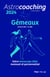 Astrocoaching : gémeaux (édition 2024)