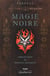 Magie noire - sorcellerie et potions magiques 3ed