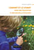 L'enfant et le vivant - vers une éducation à une nouvelle écologie