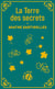 La terre des secrets