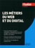 LES METIERS DU WEB ET DU DIGITAL