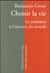 Choisir la vie - le judaïsme à l'épreuve du monde
