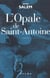 Opale de saint-antoine (l')