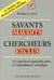 Savants maudits, chercheurs exclus - volume 1