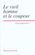 Le vieil homme et le coupeur