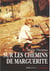 Sur les chemins de Marguerite