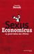 Sexus economicus - le grand tabou des affaires