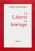 La Liberté en héritage