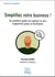 Simplifiez votre business ! : Ou comment guider les espèces en voie d'apparition grâce au Facilitateur