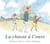 La chasse à l'ours