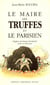 Le maire, les truffes et le parisien