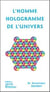 Homme. hologramme de l'univers