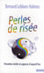 Perles de risée - proverbes inédits et sagesses d'aujourd'hui
