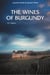 The wines of Burgundy (16e édition)