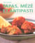 Tapas, meze et antipasti