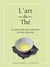 L'art du thé - un petit guide pour apprécier les thé taïwanais