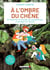 À l'ombre du chêne - 20 histoires et activités de sylvothérapie à partager en famille