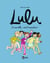 Lulu Tome 10 : ensemble, c'est l'aventure !