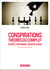 Conspirations - théories du complot - secrets, mensonges, manipulations