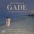Gade, Niels Wilhelm : Sonates pour violon n°1 à 3 - CD