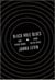 Black hole blues - and other songs from outer space