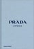 Prada catwalk the complete collections