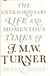 Turner the extraordinary life and momentous times of turner (hardback)