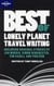 Best of Lonely Planet Travel Writing -anglais-