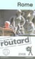 Guide du routard - rome (édition 2008)