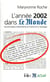 L'année 2002 dans "Le Monde" : les principaux évènements en France et à l'étranger