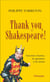 Thank you, Shakespeare ! souvenirs d'acteur, de spectateur et de lecteur