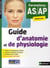 Guide d'anatomie et physiologie - formations AS/AP (édition 2014)
