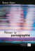 Penser la pornographie (2e édition)