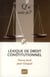 Lexique de droit constitutionnel (4e édition)