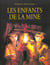 Enfants De La Mine (Les)