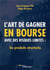 L'art de gagner en bourse avec des risques limités