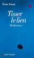 Tisser le lien - méditations
