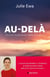 Au-delà : Quand l'expérience défie la science