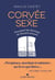 Corvée de sexe : Pourquoi les femmes se forcent encore