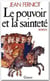 Le pouvoir et la sainteté