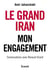 Le grand Iran - mon engagement