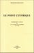 Le Point centrique : Contribution à l'étude de Guy Le Fèvre de La Boderie (1541-1598)