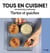Tous en cuisine ! : tartes et quiches