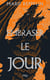 Embraser le jour