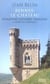 Rennes-le-chateau - wisigoths, cathares, templiers : le secret des heretiques
