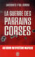 La guerre des parrains corses