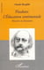 Flaubert - l'éducation sentimentale - minutie et intensité