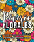 Rêverie florale : Livre de coloriage pour femmes et jeunes filles